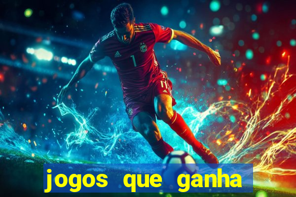 jogos que ganha dinheiro sem investir